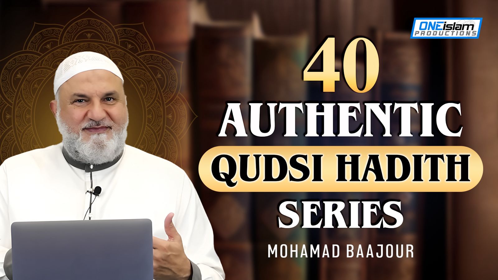 40 Authentic Qudsi Hadith Series