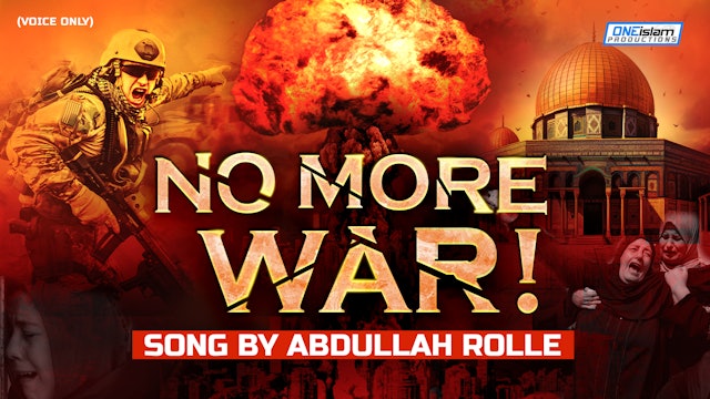 No More War! Emotional Song By Abdullah Rolle
