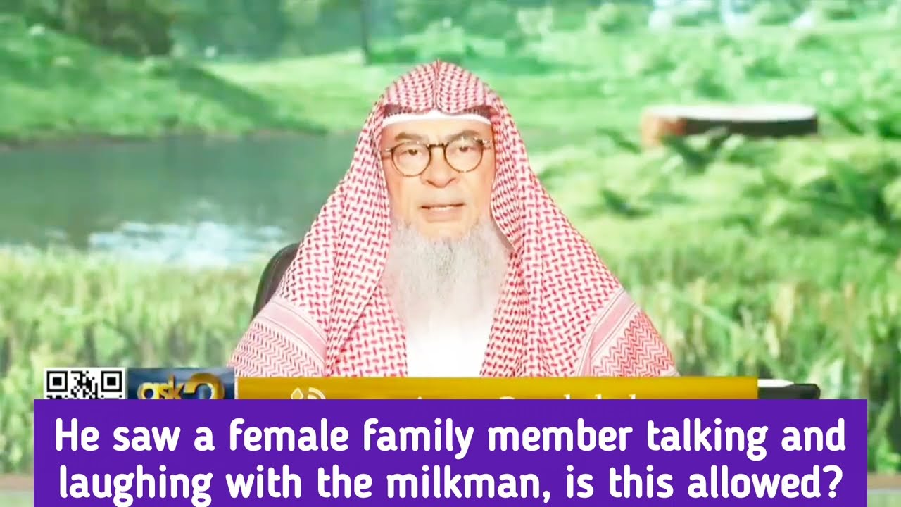 He Saw A Female Family Member Talking With The Milkman, Is This Allowed?