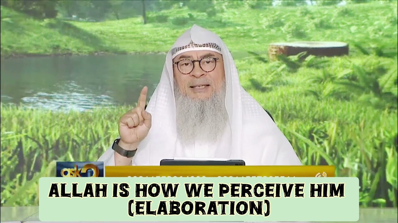 Allah is as we think of Him (Elaboration) 