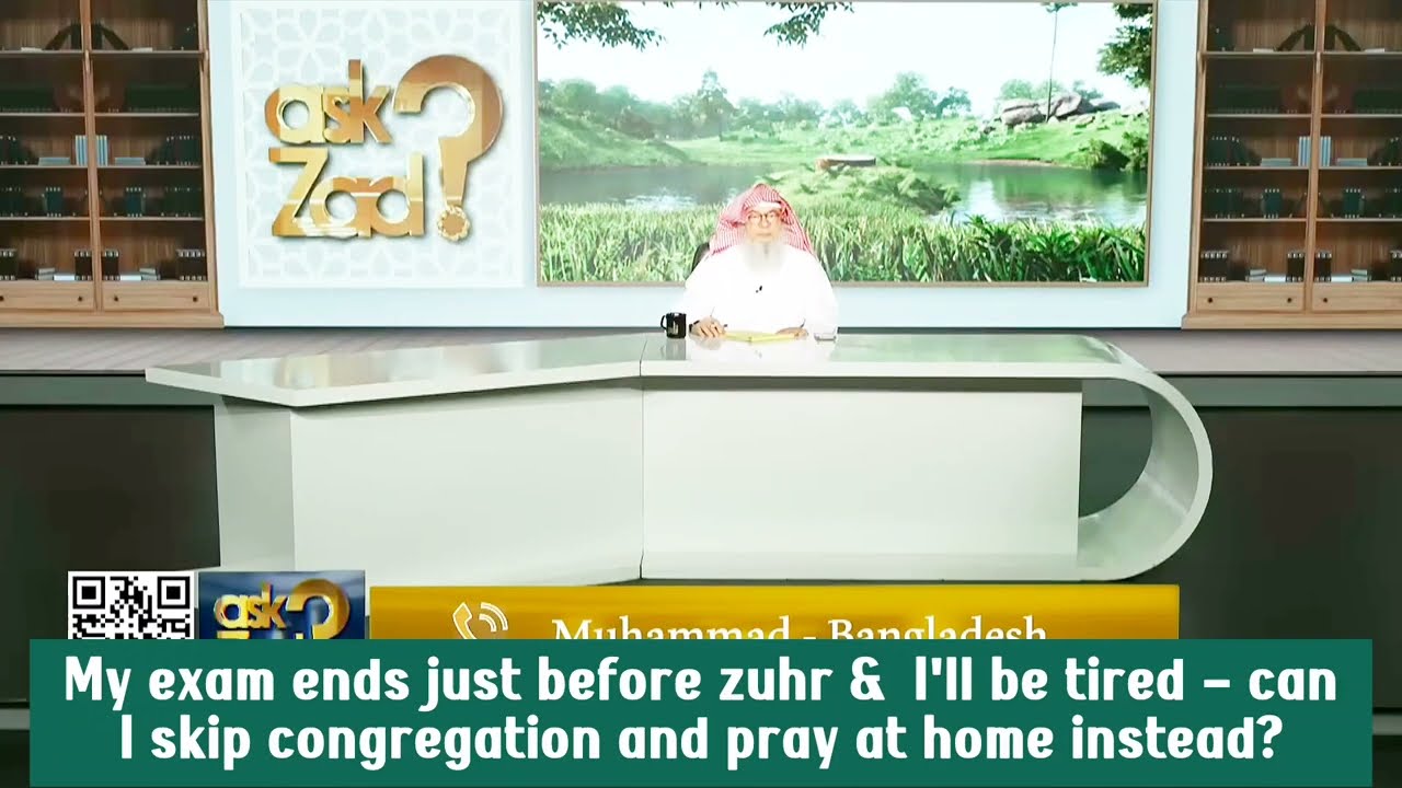 My Exam Ends Before Dhuhr & I'll Be Tired, Can I Skip Congregation & Pray Home?