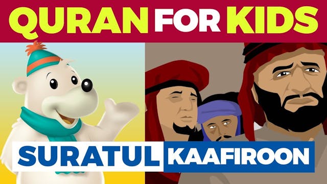 Learn Quran Cartoon - Suratul Kaafiroon