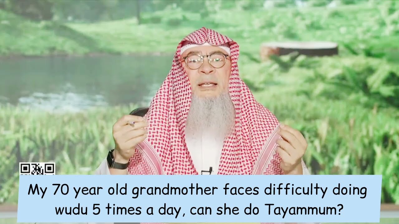 My 70 Year Old Grandma Face Difficulty Making Wudu, Can She Do Tayammum?