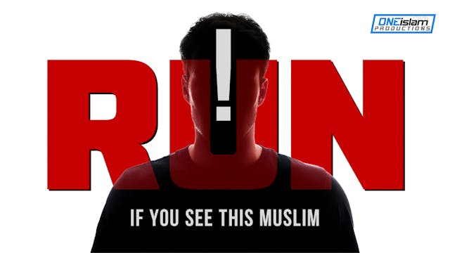 One Muslim If You See Run! Allah Warn...