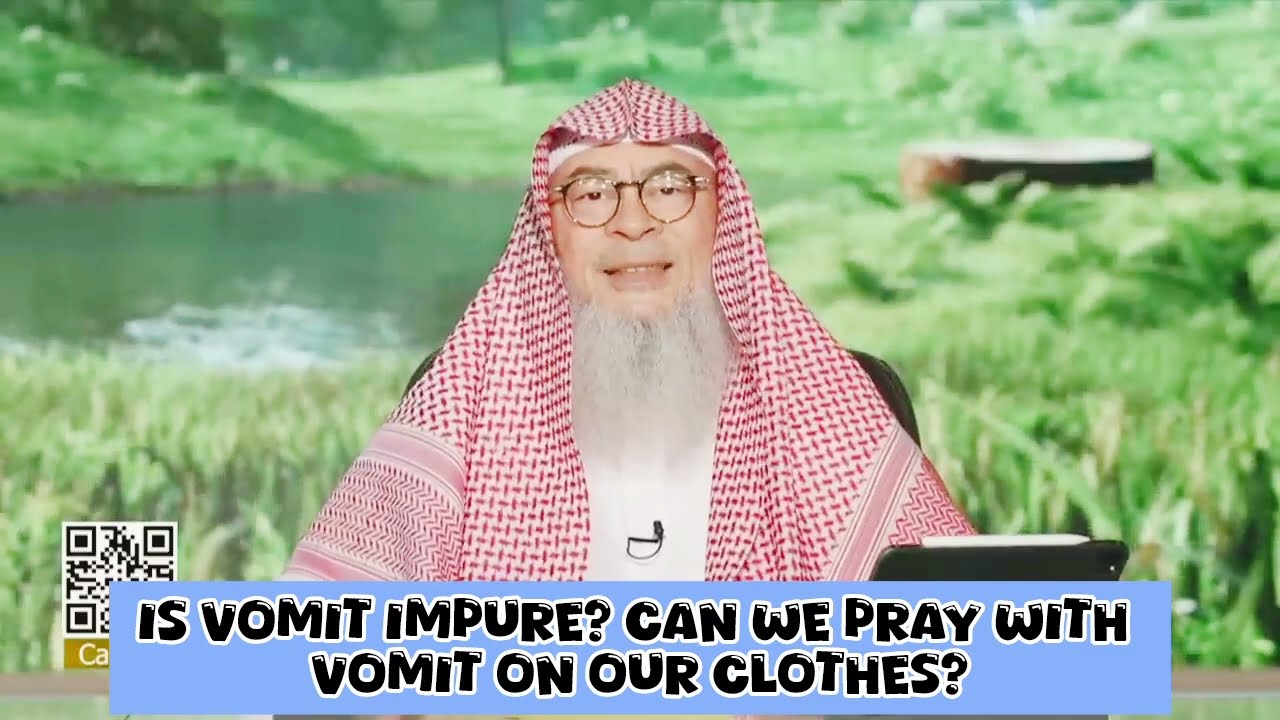 Is Vomit Impure, Can We Pray With Vomit On Our Clothes?