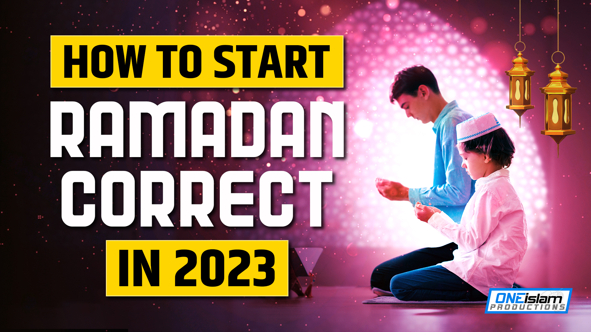 HOW TO START RAMADAN CORRECT IN 2023