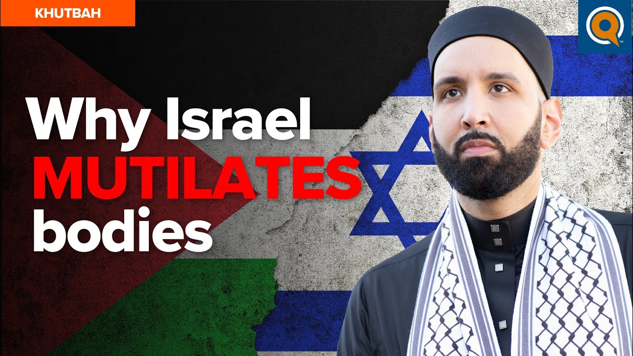 Overcoming Despair When We See Mutilated Bodies - Khutbah by Dr. Omar Suleiman