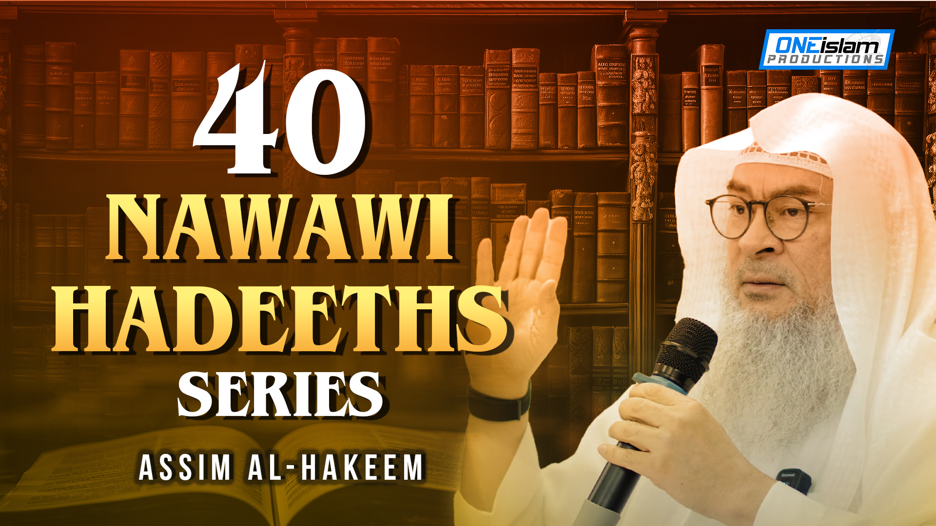 40 Nawawi Hadeeths Series