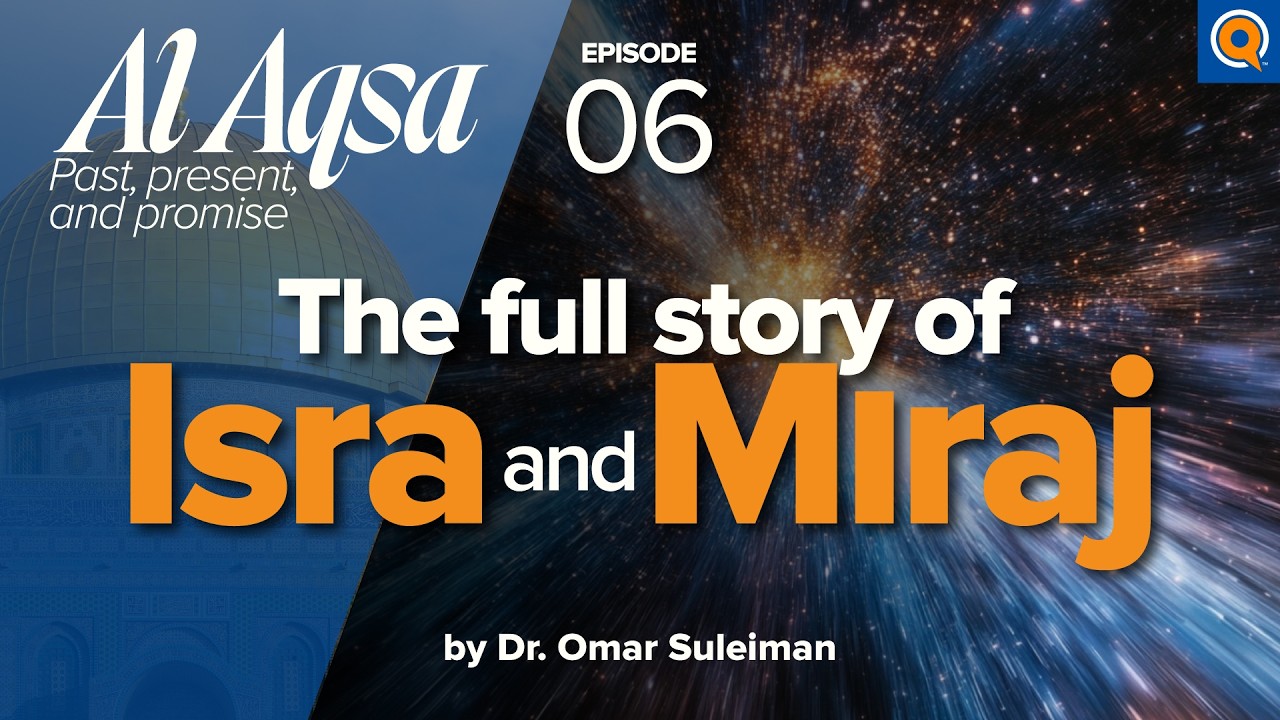 Isra and Miraj The Greatest Journey Through the Heavens - Ep 6