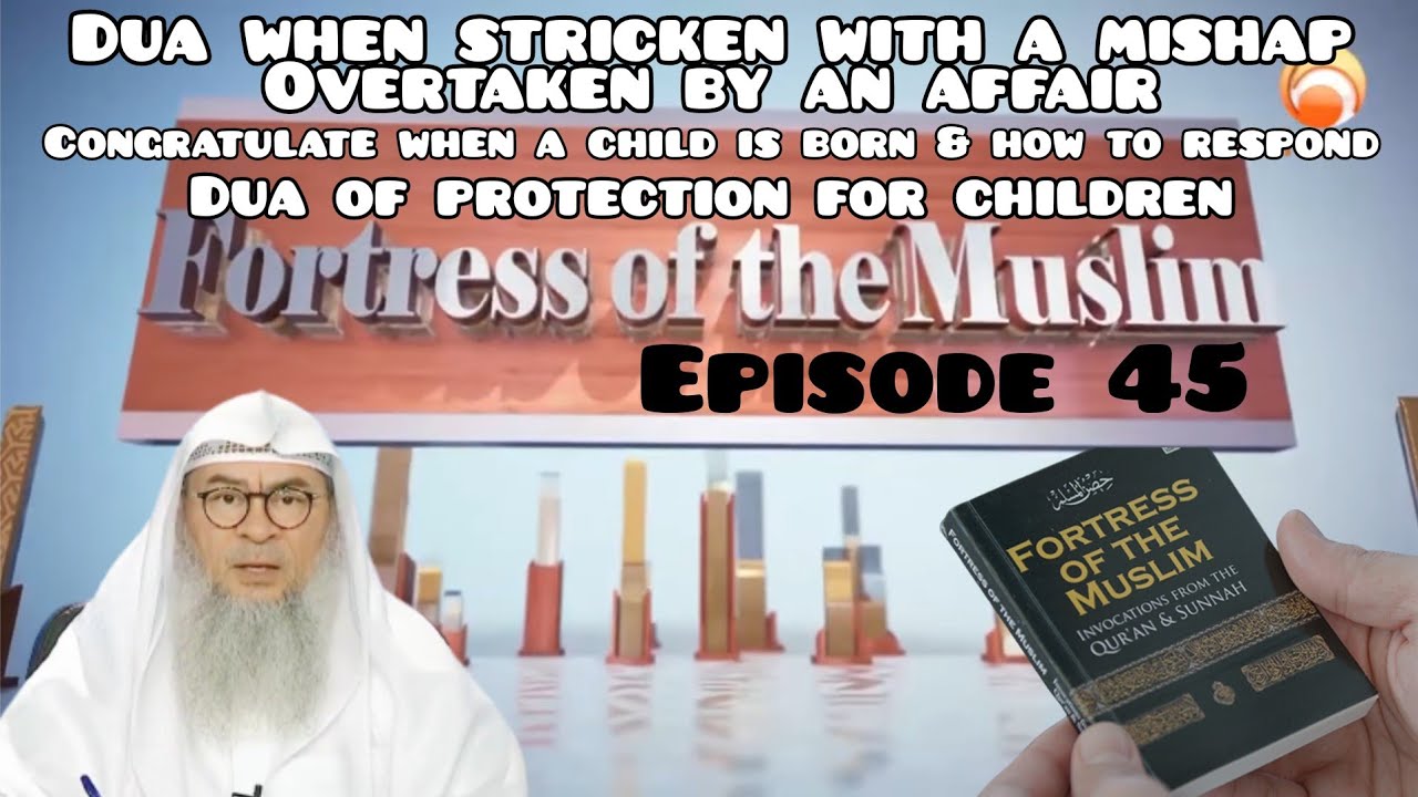 45 - When striken with mishap, overtaken by affair Child is born Protection