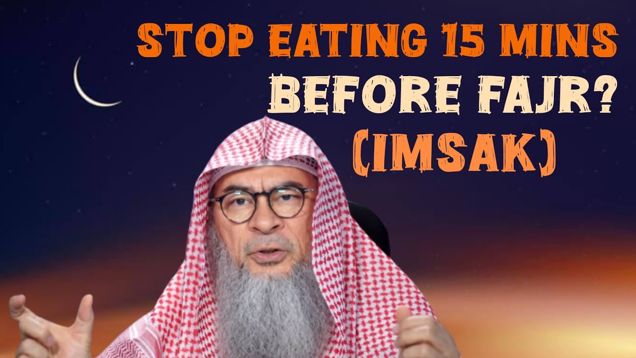 People say 2 stop eating drinking 15 20 mins before fajr to be safe (Imsak) 