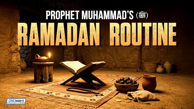Prophet Muhammad’s (SAW) Ramadan Routine