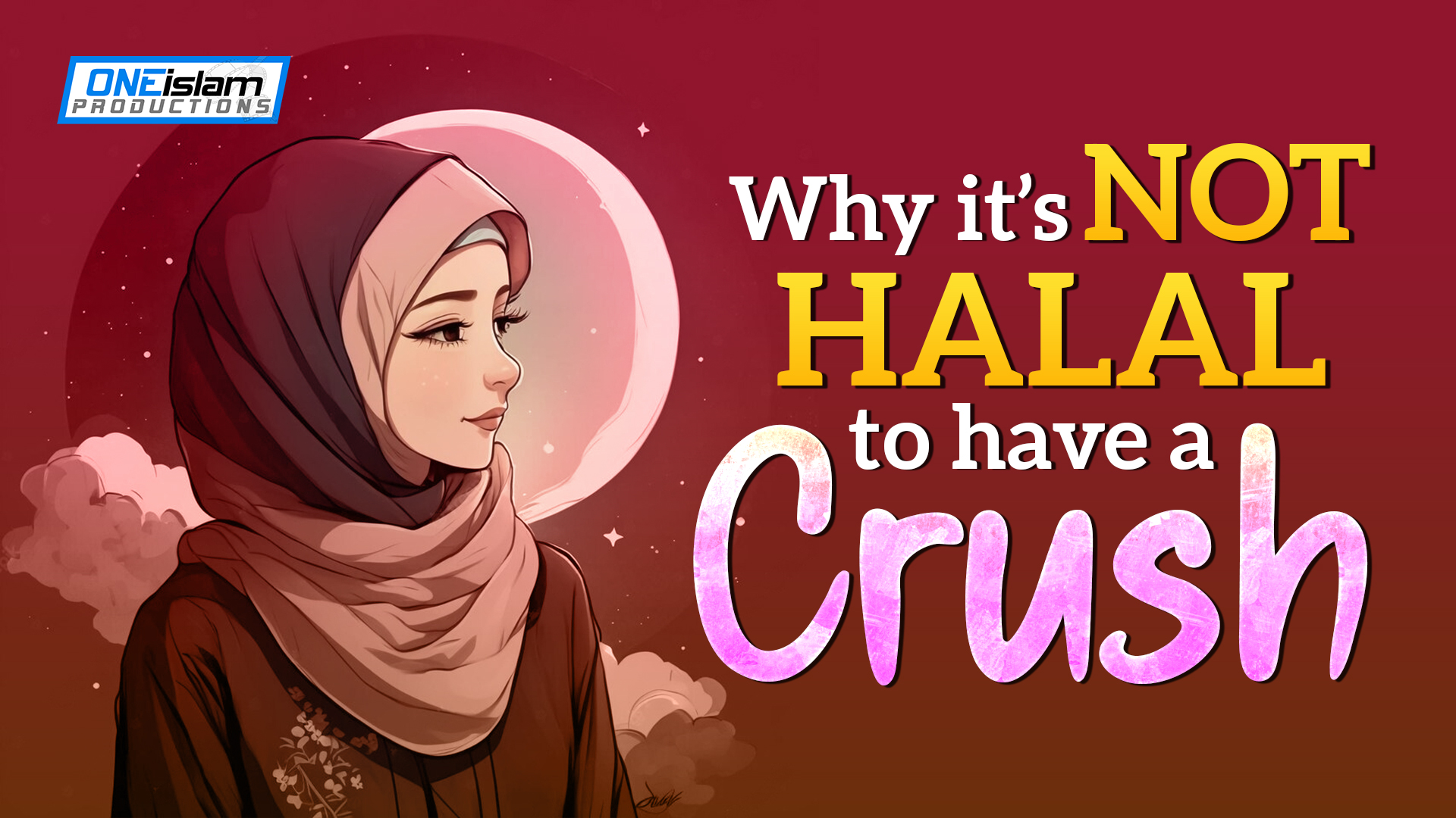 Why It’s Not Halal To Have A Crush