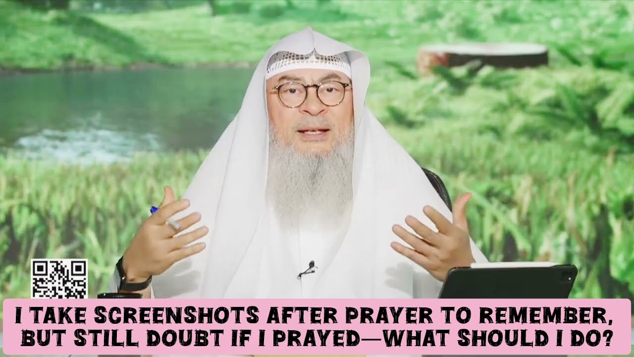 I Take Screenshot After Prayer To Remember Still Doubt If I Prayed, What To Do?