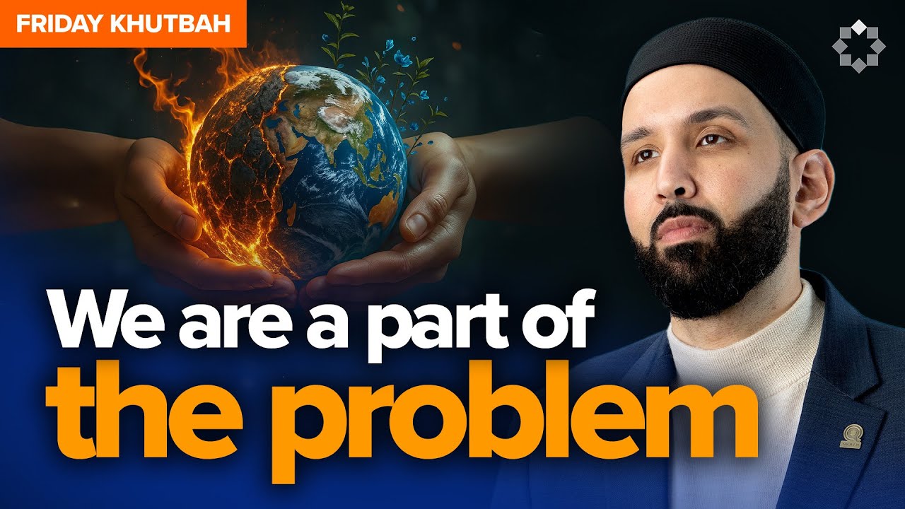 Why is the World Falling Apart - Khutbah by Dr. Omar Suleiman
