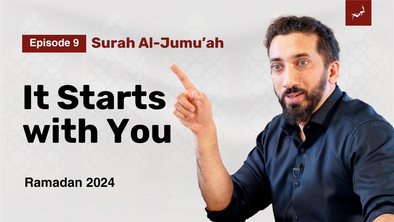 4 Steps for Self-Improvement - Ep. 9 - Surah Al-Jumu'ah - Nouman Ali Khan