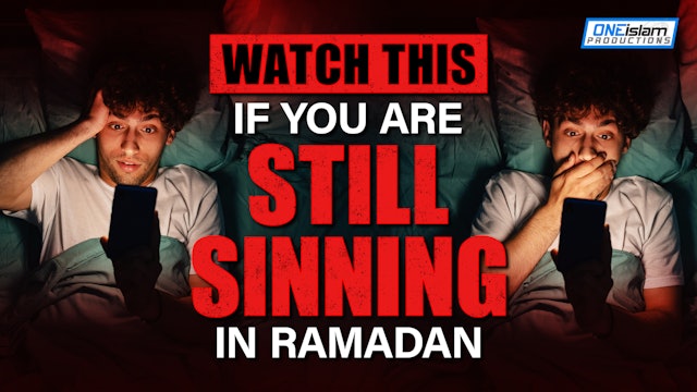 Watch This If You're Still Sinning In Ramadan