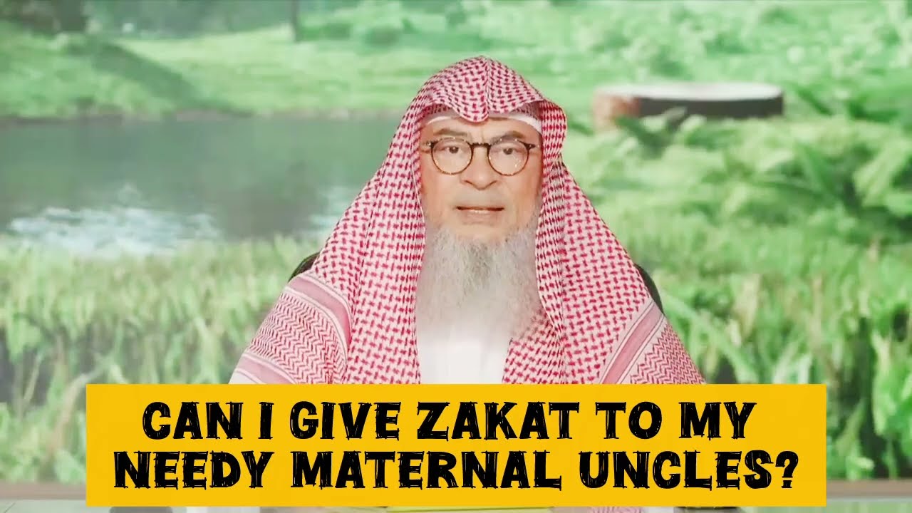 Can I Give Zakat To My Maternal Uncles Who Are Poor Or Needy?