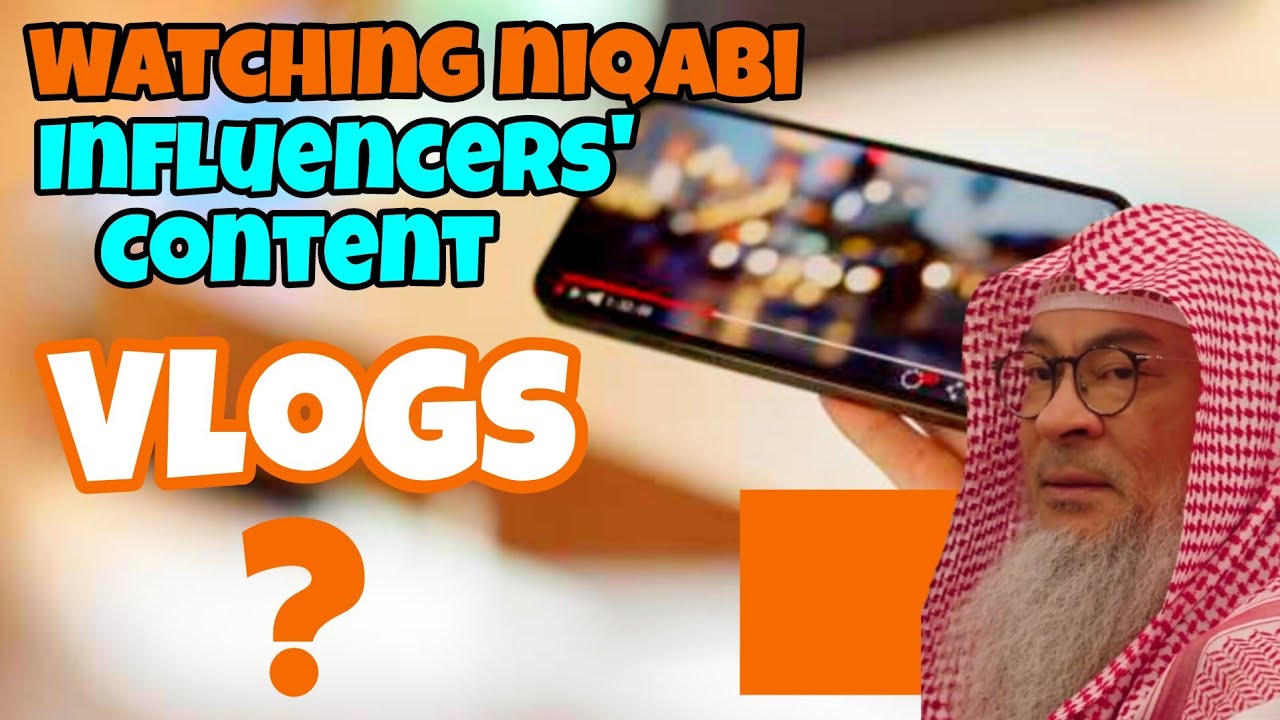 Can I watch niqabi influences online (Vlogs, Islamic content...etc) 