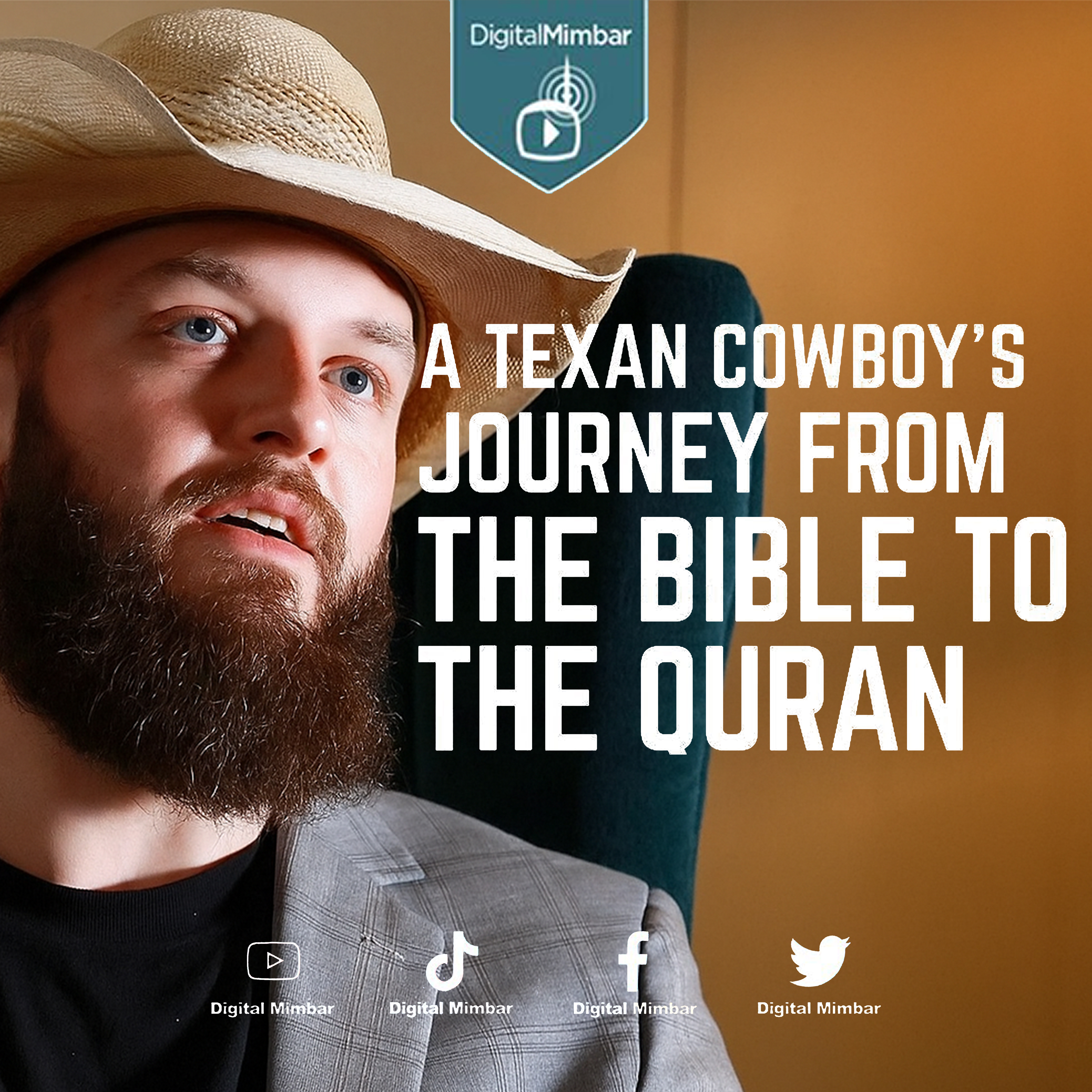 A Texan Cowboy’s Journey From The Bible to the Quran