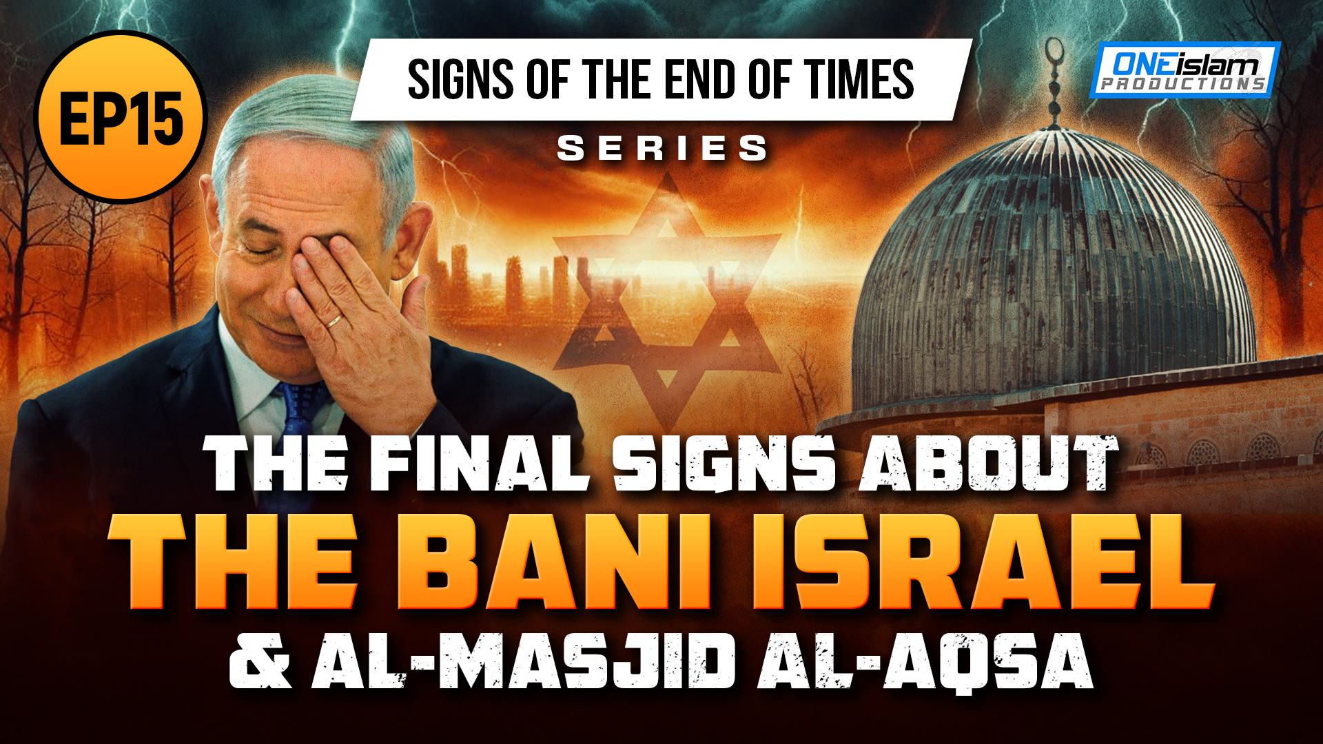 The Final Signs About The Bani Israel & Al-Masjid Al-Aqsa | Ep 15