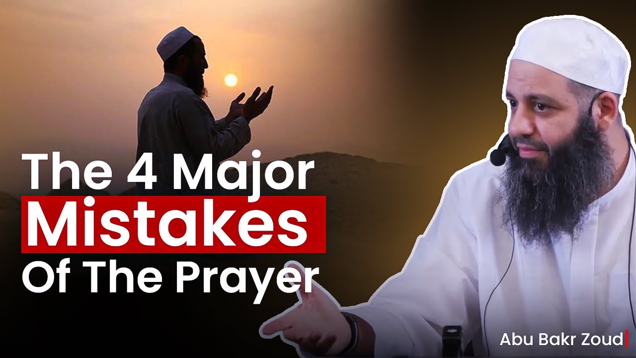 The 4 Major Mistakes Of The Prayer