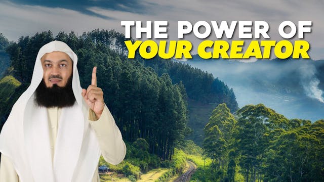 The POWER Of Your Creator - Mufti Menk