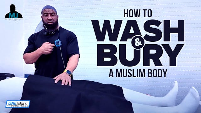 How To Wash & Bury A Muslim Body