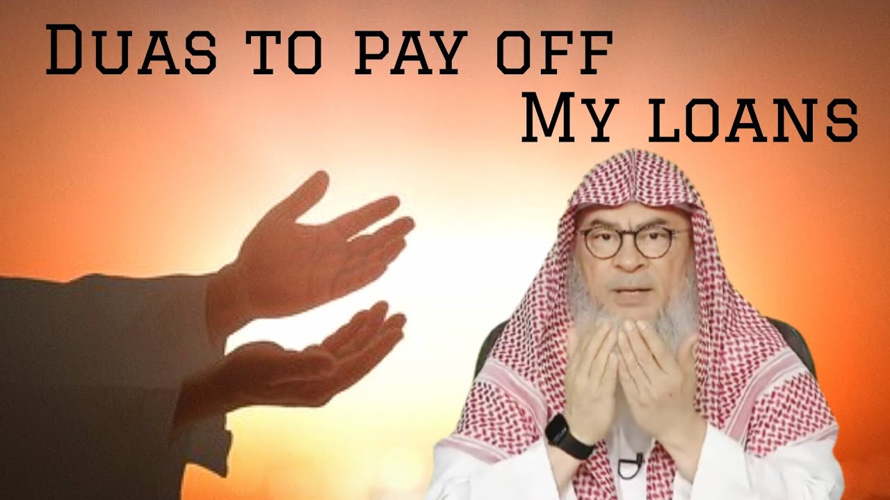 Duas & Practices to help me pay off my debts  loans