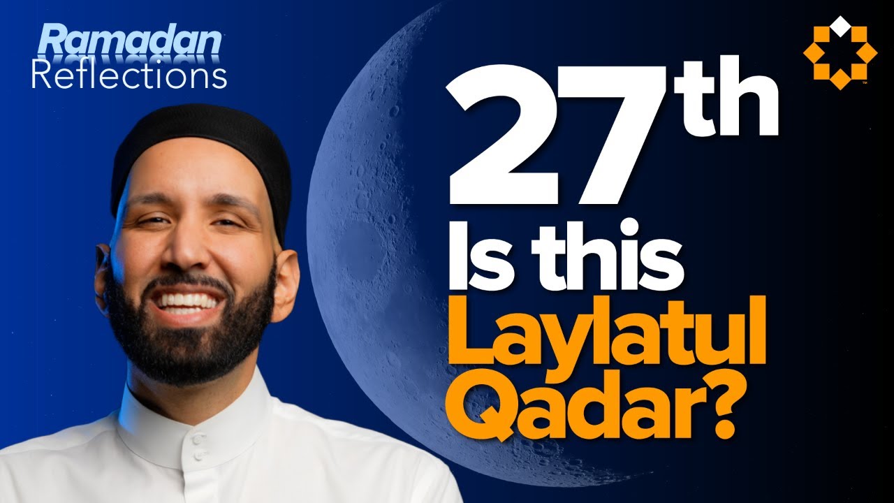 Is Laylatul Qadr on the 27th Night