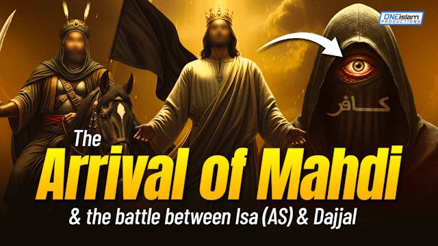 The Arrival Of Mahdi (AS) & The Battl...