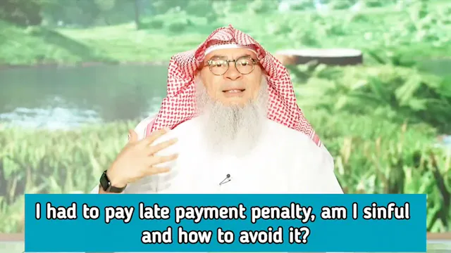 I Had To Pay Late Payment Penalty, Am...