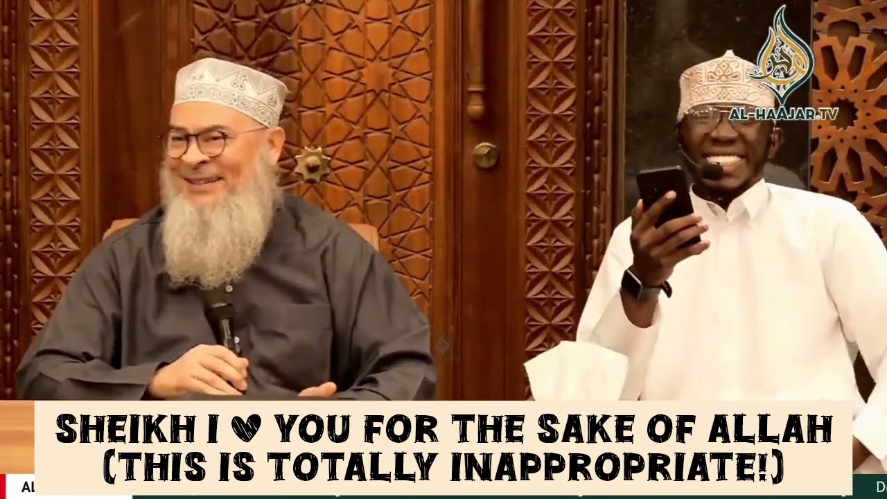 Sheikh, I Love You For The Sake Of Allah (This Is Totally Inappropriate!)
