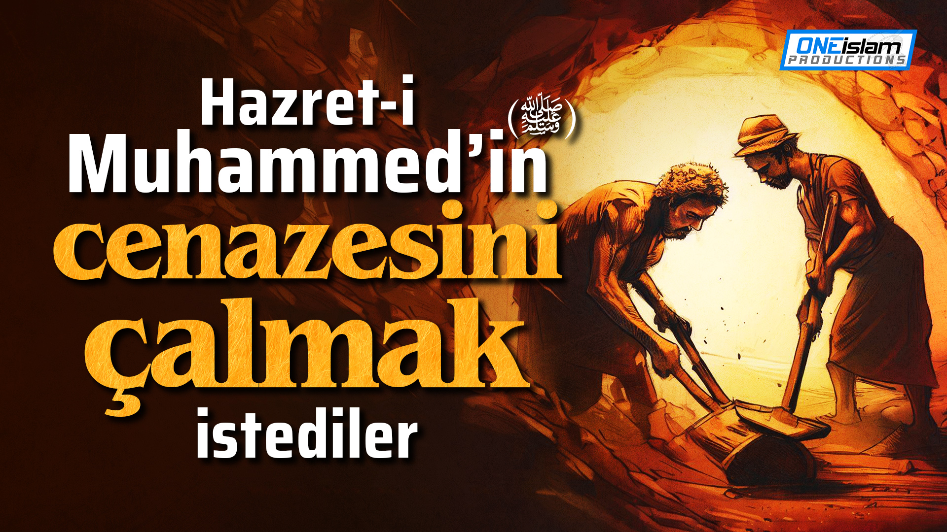 Hazret-i Muhammed’in cenazesini çalmak istediler