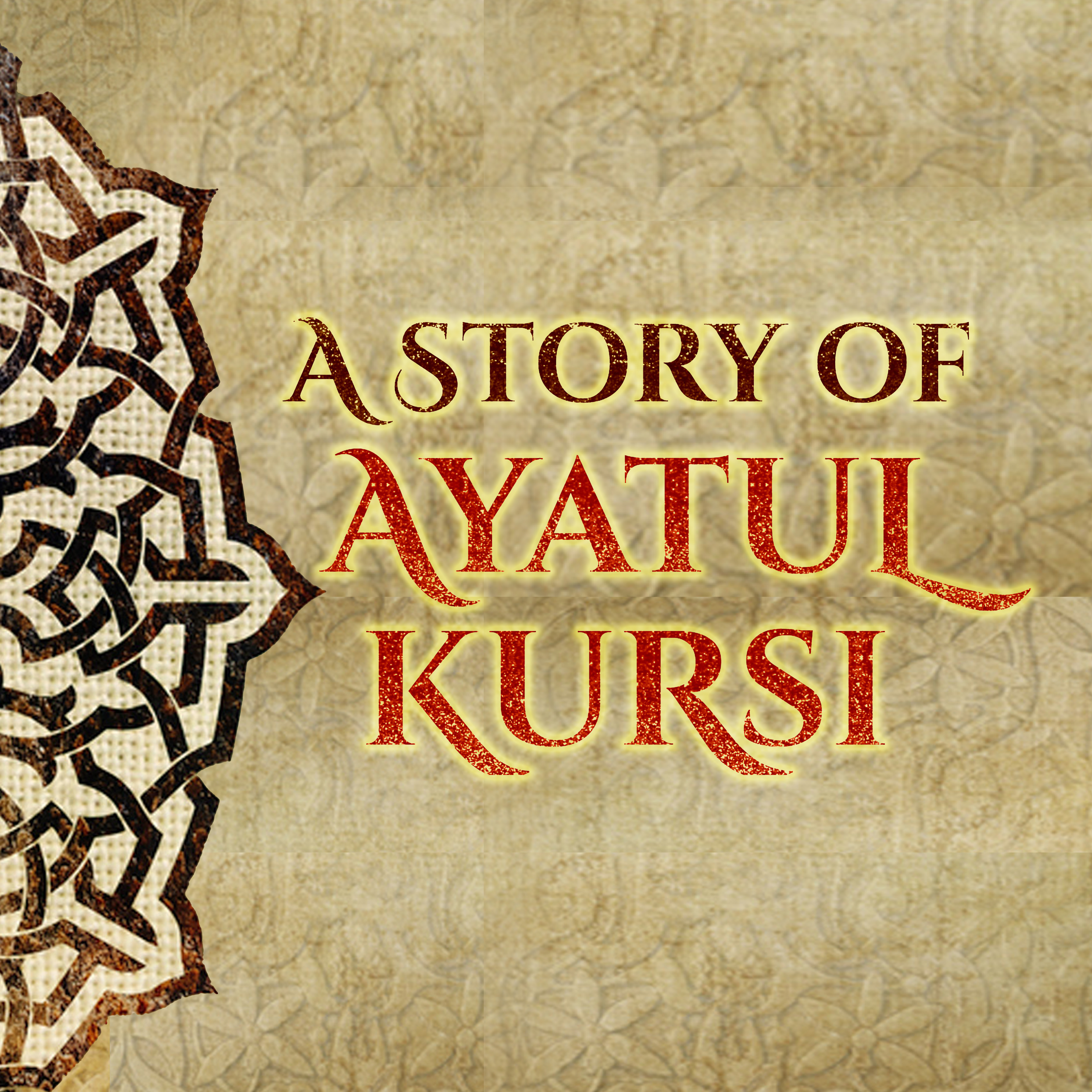 A STORY OF AYATUL KURSI