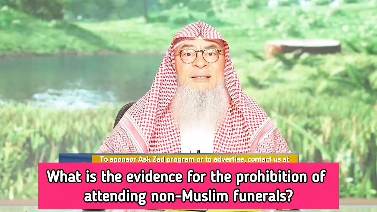 What Is The Evidence That Muslims Cannot Attend The Funeral Of A Non-Muslim?