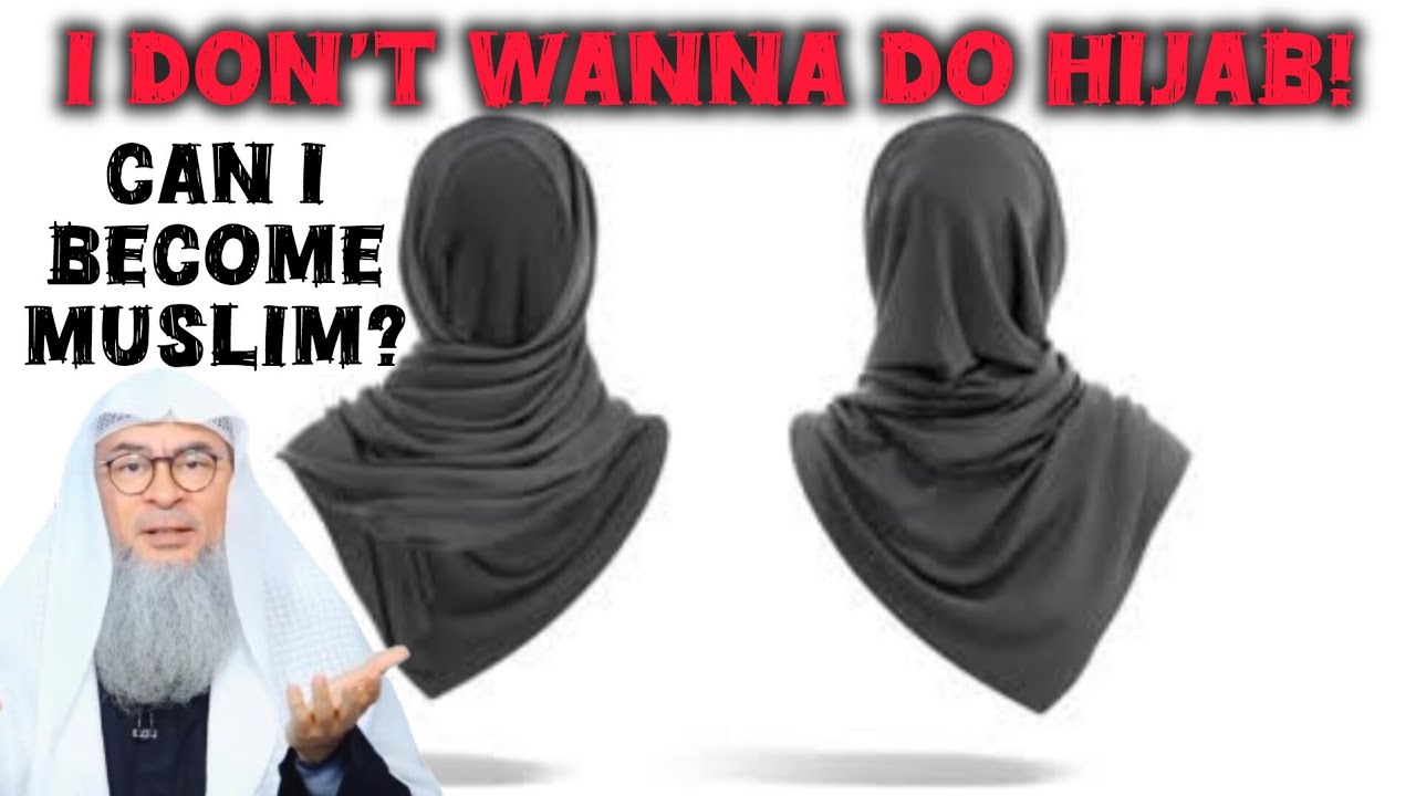 I don't want to do hijab, can I still revert to Islam 