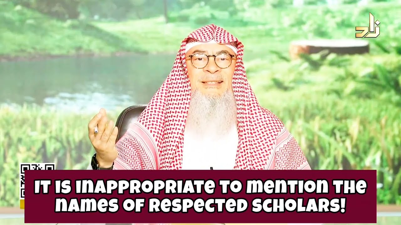 It's Inappropriate To Mention The Names Of Scholars & I'm Not Gonna Comment