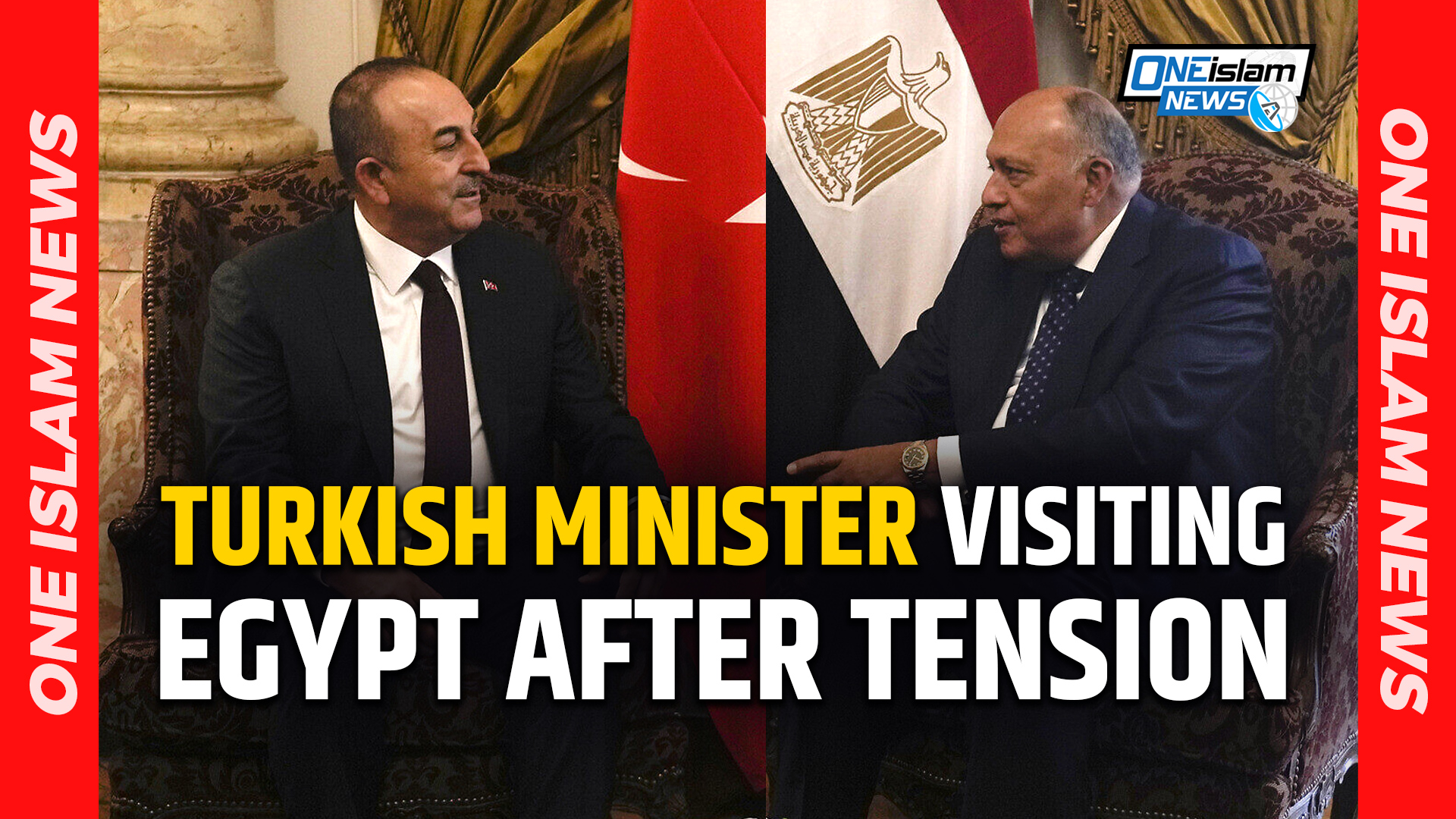 TURKISH FOREIGN MINISTER TO VISIT EGYPT AFTER A DECADE OF TENSION