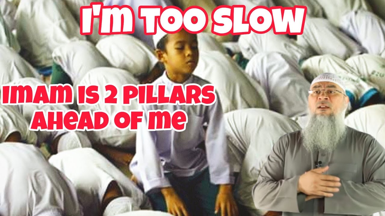 I'm too slow & imam is two pillars ahead of me in prayer, what to do 