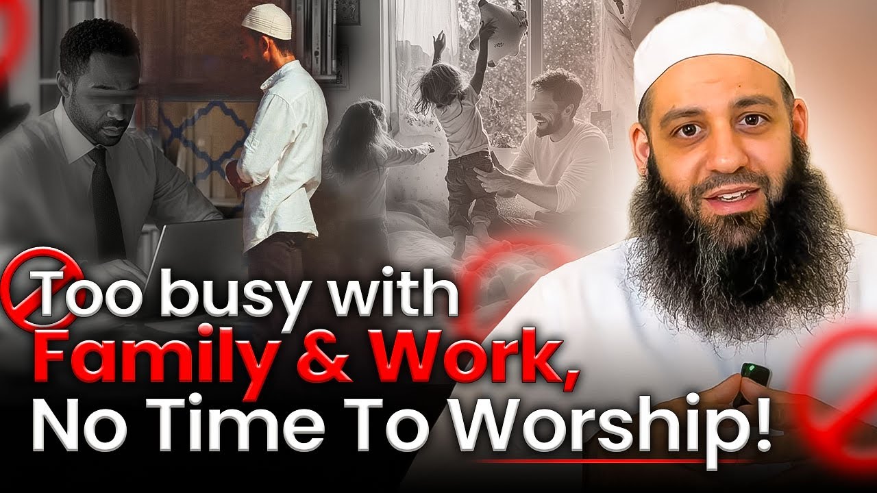 Too Busy With Family & Work, No Time To Worship - Abu Bakr Zoud