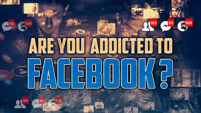 ARE YOU ADDICTED TO FACEBOOK