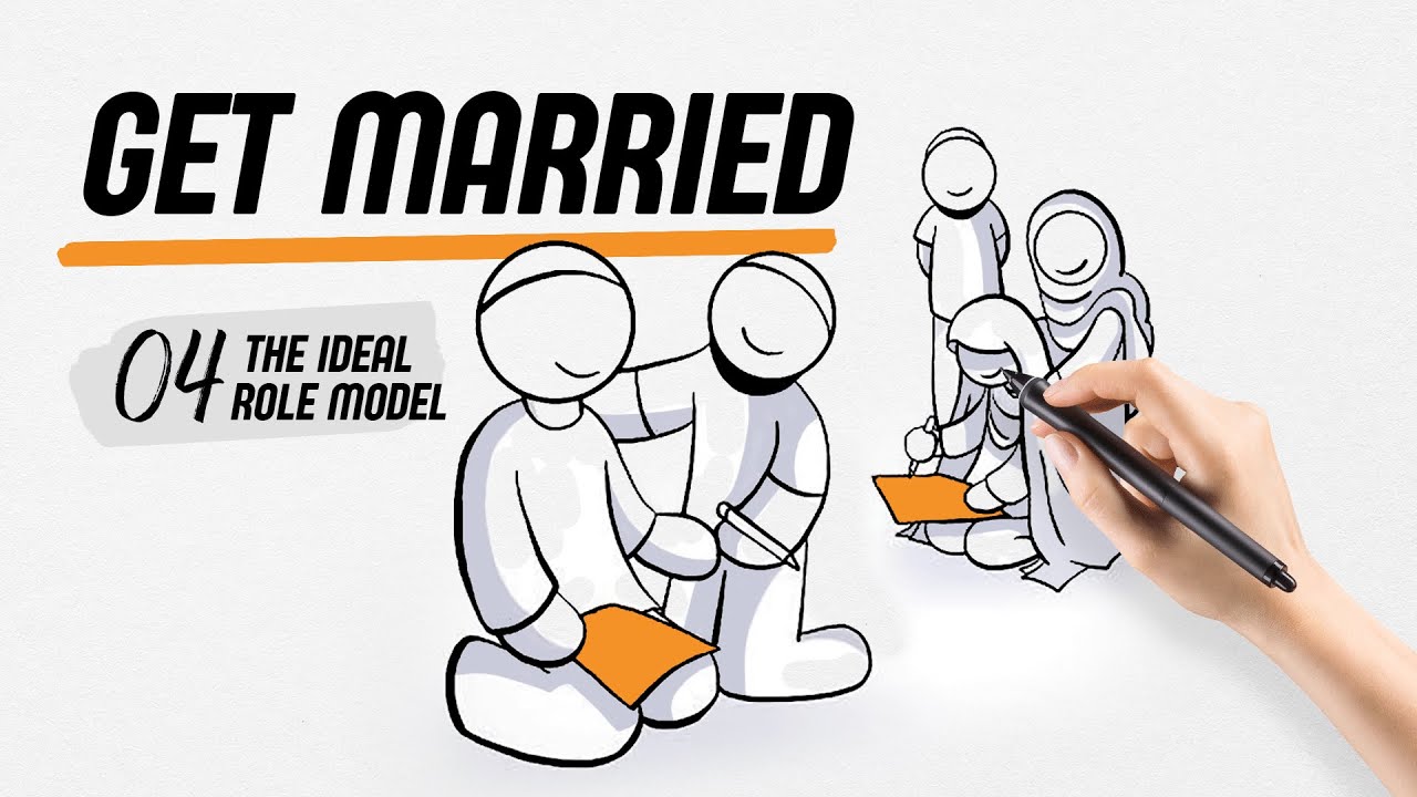04 - Get married | The ideal role model