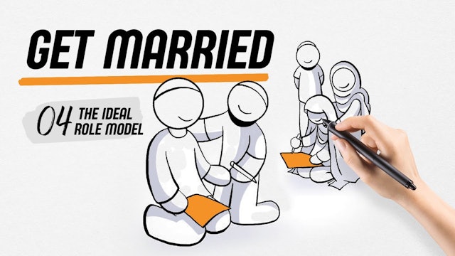 04 - Get married | The ideal role model