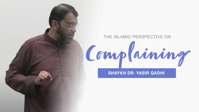 The Islamic Perspective On Complaining