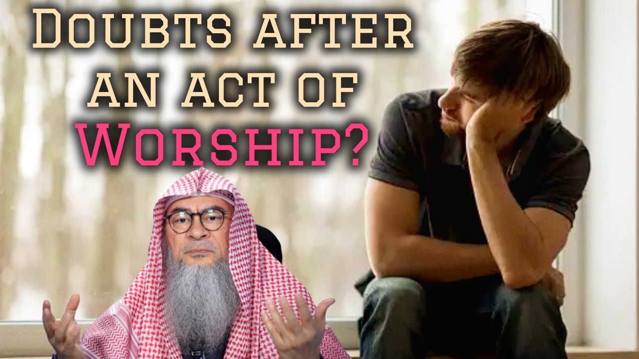 Any doubt after the worship  Ibadah is completed is from satan 