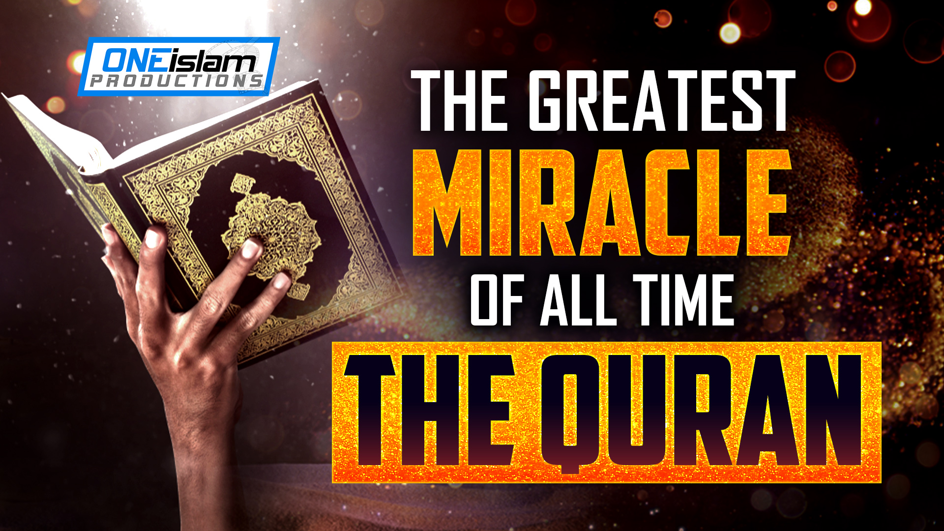 The Greatest Miracle Of All Time! - The Quran