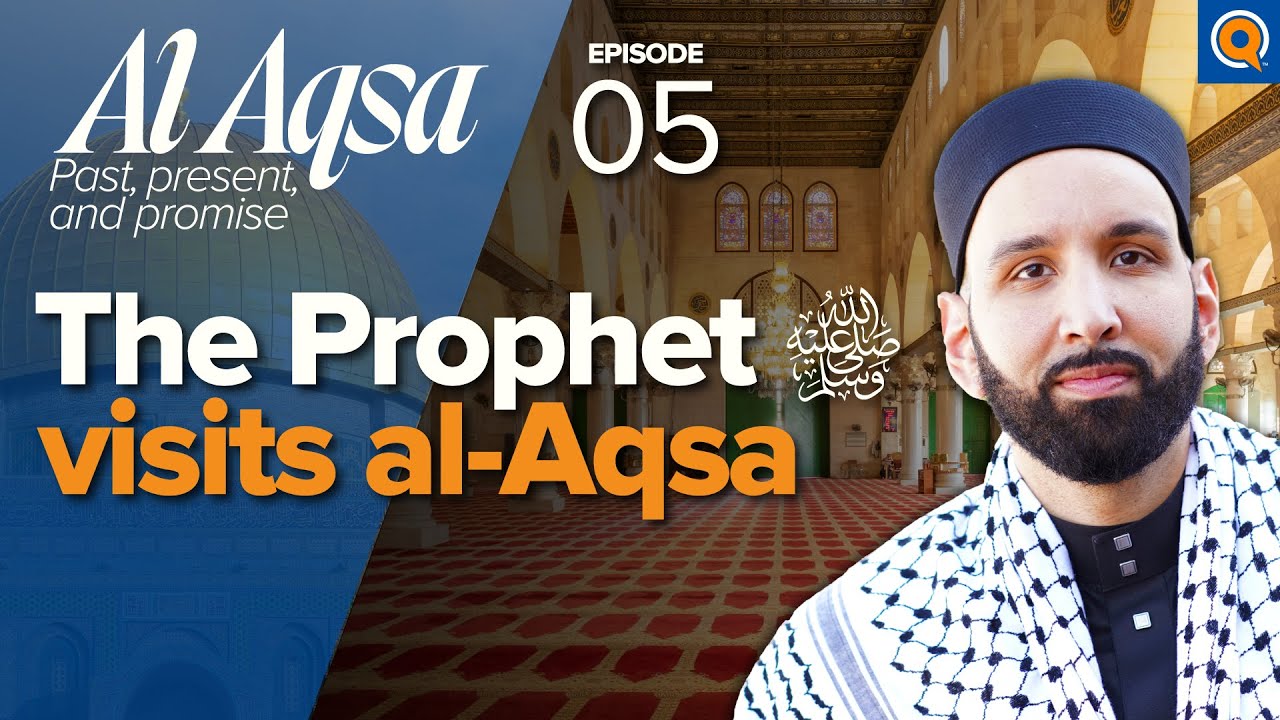 Isra wal Miraj, Surah Rum, and the Year of Grief - Ep. 5