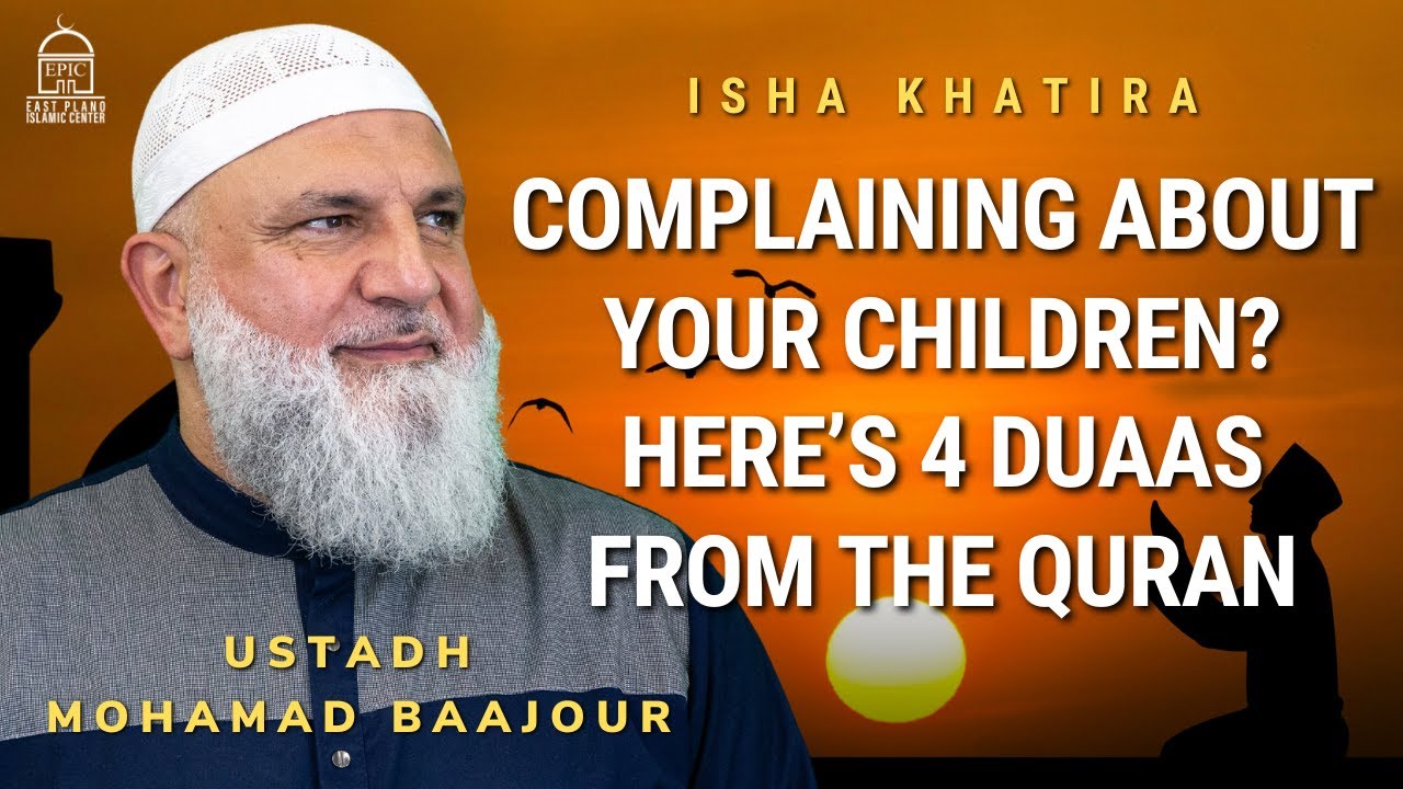 The Best tool to have righteous Children - Ustadh Mohamad Baajour