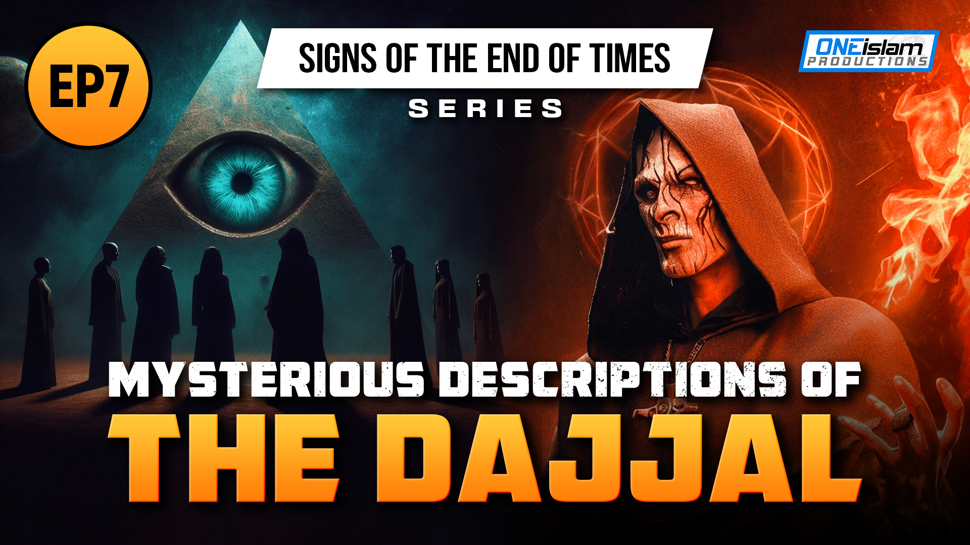 Mysterious Descriptions Of The Dajjal | Ep 7
